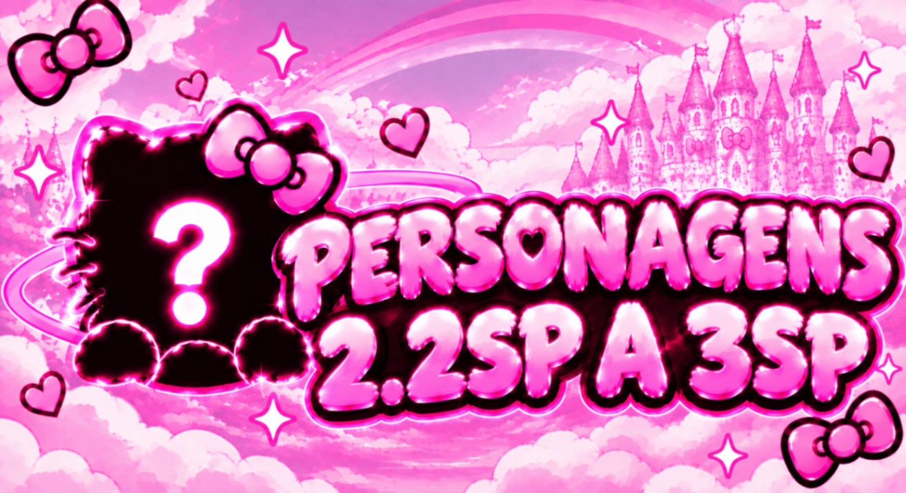 🪭Personagem 2.2sp - 3sp🪭